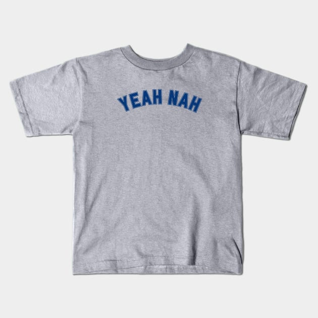 YEAH NAH Kids T-Shirt by OK SKETCHY